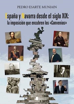ESPAÑA Y NAVARRA DESDE EL SIGLO XIX | 9788476819784 | ESARTE MUNIÁIN, PEDRO