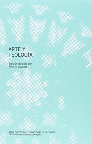 ARTE Y TEOLOGÍA | 9788431331931 | LABARGA GARCÍA, FERMÍN