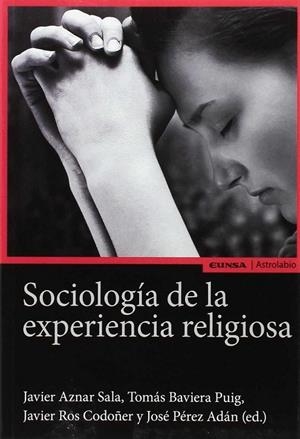 SOCIOLOGIA DE LA EXPERIENCIA RELIGIOSA | 9788431332136 | PÉREZ ADÁN, JOSÉ