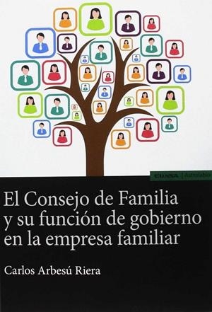 CONSEJO DE FAMILIA Y SU FUNCION DE GOBIERNO EN LA EMPRESA FAMILIAR, EL | 9788431332150 | CARLOS ARBESU RIERA