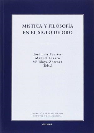 MISTICA Y FILOSOFIA EN EL SIGLO DE ORO | 9788431332211 | ZORROZA HUARTE, IDOYA