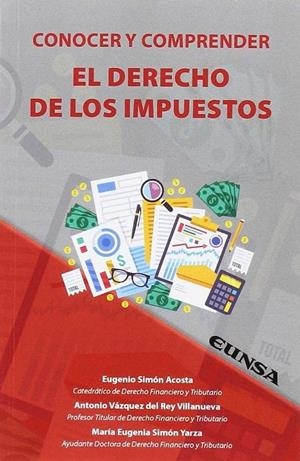 CONOCER Y COMPRENDER EL DERECHO DE LOS IMPUESTOS | 9788431332228 | EUGENIO SIMÓN ACOSTA / Mª EUGENIA SIMÓN YARZA