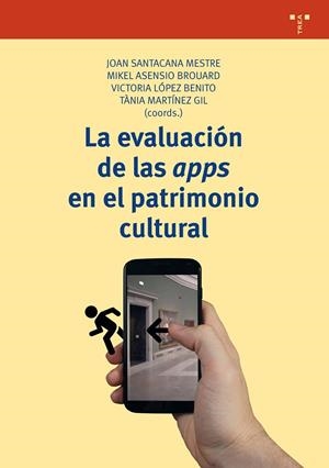 EVALUACIÓN DE LAS APPS EN EL PATRIMONIO CULTURAL, LA | 9788417140397