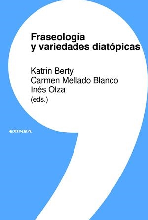 FRASEOLOGÍA Y VARIEDADES DIATÓPICAS | 9788431333171 | OLZA MORENO, INÉS / MELLADO BLANCO, CARMEN / BERTY, KATRIN
