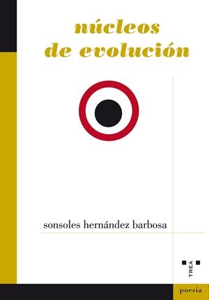 NÚCLEOS DE EVOLUCIÓN | 9788417140854 | HERNÁNDEZ BARBOSA, SONSOLES