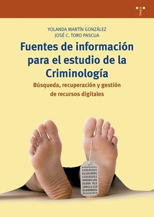 FUENTES DE INFORMACIÓN PARA EL ESTUDIO DE LA CRIMINOLOGÍA | 9788497049184 | MARTÍN GONZÁLEZ, YOLANDA / TORO PASCUA, JOSÉ C.