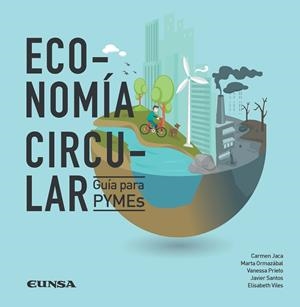 ECONOMÍA CIRCULAR | 9788431333331 | JACA GARCÍA, CARMEN / SANTOS GARCÍA, JAVIER / ORMAZÁBAL GOENAGA, MARTA / PRIETO SANDOVAL, VANESSA / 