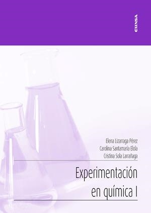 EXPERIMENTACIÓN EN QUÍMICA I | 9788431334185 | SOLA LARRAÑAGA, CRISTINA / LIZARRAGA PÉREZ, ELENA / SANTAMARÍA ELOLA, CAROLINA