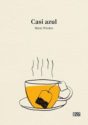 CASI AZUL | 9788417213602 | WIEDEN, MARÍA
