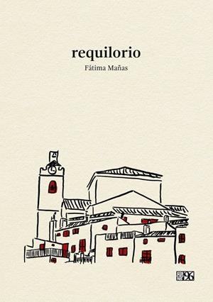 REQUILORIO | 9788417213589 | MAÑAS, FÁTIMA