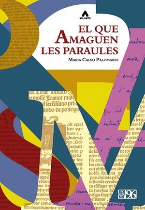 QUE AMAGUEN LES PARAULES, EL | 9788417213671 | CALVO PALOMARES, MARIA