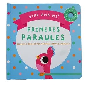 VINE AMB MI. PRIMERES PARAULES | 9788413348117