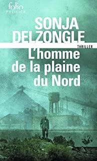 HOMME DE LA PLAINES DU NORD, L' | 9782072922381 | DELZONGLE, SONJA