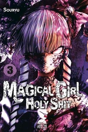 MAGICAL GIRL HOLY SHIT 03 | 9788417957346 | SOURYU