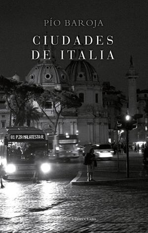 CIUDADES DE ITALIA | 9788470351228 | BAROJA, PIO