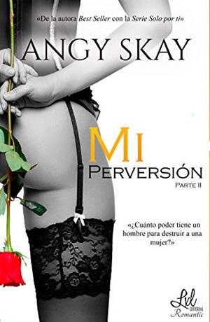 MI PERVERSIÓN | 9788418390210 | SKAY, ANGY
