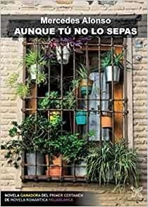 AUNQUE TÚ NO LO SEPAS | 9788418409127 | ALONSO GÓMEZ, MERCEDES
