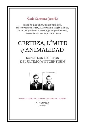 CERTEZA, LÍMITE Y ANIMALIDAD | 9788418239007 | CARMONA, CARLA