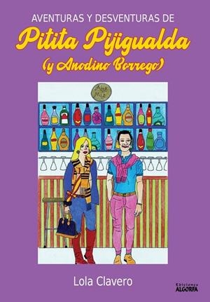 AVENTURAS Y DESVENTURAS PITITA PIJIGUALDA | 9788412304589 | CLAVERO, LOLA