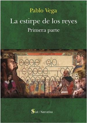 ESTIRPE DE LOS REYES, LA | 9788418333606 | VEGA, PABLO