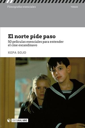 NORTE PIDE PASO, EL. 50 PELICULAS ENTENDER CINE ESCANDINAVO | 9788491808015 | SOJO GIL, KEPA