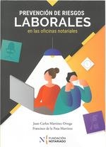 PREVENCION DE RIESGOS LABORALES EN LAS OFICINAS NOTARIALES | 9788409280551 | MARTINEZ ORTEGA, JUAN CARLOS