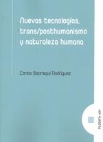 NUEVAS TECNOLOGIAS, TRANS/POSTHUMANISMO Y NATURALEZA HUMANA | 9788413691329 | BEORLEGUI RODRIGUEZ, CARLOS
