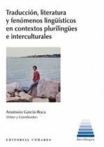 TRADUCCIÓN LITERARIA Y FENOMENOS LINGÜISTICOS EN CONTEXTOS PLURILINGUES | 9788413691213 | GARCIA ROCA, ANASTASIO