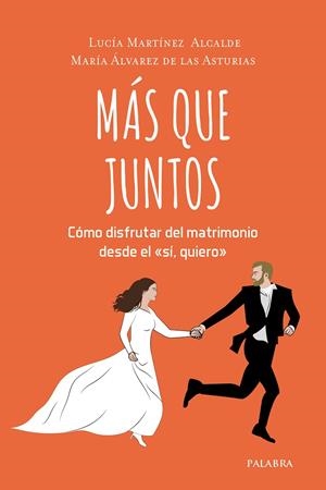 MÁS QUE JUNTOS | 9788413680460 | MARTINEZ ALCALDE, LUCIA
