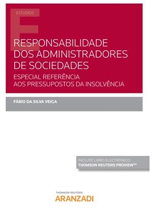 RESPONSABILIDADE DOS ADMINISTRADORES DE SOCIEDADES (DUO) | 9788413458311 | DA SILVA VEIGA, FÁBIO