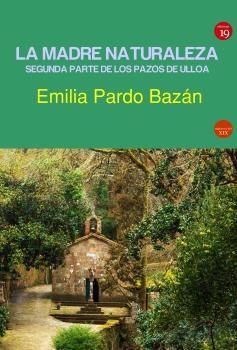 MADRE NATURALEZA, LA | 9788417280666 | PARDO BAZAN, EMILIA