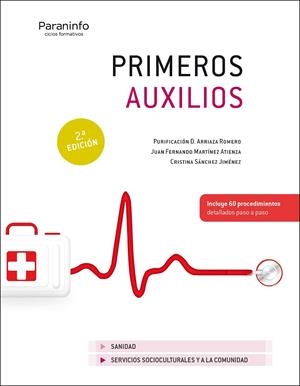 PRIMEROS AUXILIOS (CFGMS 2'ED 2021) | 9788413660738 | ARRIAZA ROMERO, PURIFICACION DOLORES / MARTÍNEZ ATIENZA, JUAN FERNANDO / SANCHEZ JIMENEZ, CRISTINA