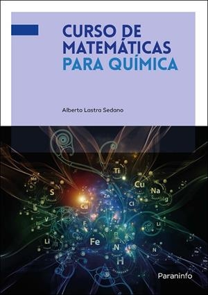 CURSO DE MATEMATICAS PARA QUIMICAS | 9788428345187 | LASTRA SEDANO, ALBERTO