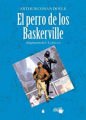 PERRO DE LOS BASKERVILLE, EL (CÓMIC) | 9788430769582 | CUNILL I CUADRA, NEUS / MARTÍ RAÜLL, SALVADOR / FORTUNY GINÉ, JOAN BAPTISTA