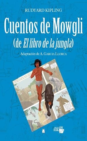 CUENTOS DE MOWGLI (CÓMIC) | 9788430769629 | FORTUNY GINÉ, JOAN BAPTISTA / MARTÍ RAÜLL, SALVADOR