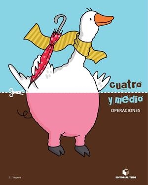 CUATRO Y MEDIO OPERACIONES | 9788430709816 | SEGARRA NEIRA, JOSEP LLUÍS