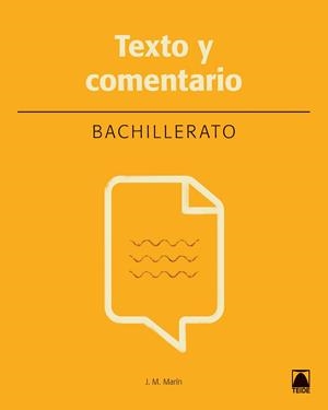 TEXTO Y COMENTARIO BACHILLERATO (2018) | 9788430753017 | MARÍN VIADEL, JOSÉ MIGUEL