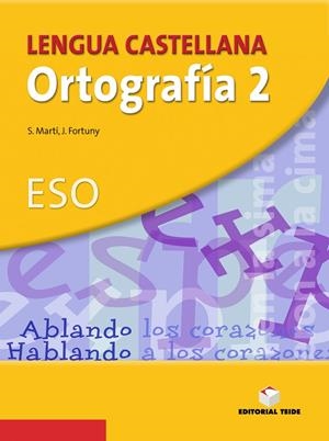 CUADERNO DE ORTOGRAFIA 2 ESO | 9788430749836 | FORTUNY GINÉ, JOAN BAPTISTA / MARTÍ RAÜLL, SALVADOR