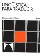 LINGUISTICA PARA TRADUCIR | 9788430774623 | MUÑOZ MARTÍN, RICARD