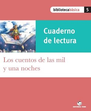 CUENTOS DE LAS MIL Y UNA NOCHES, LOS (CUADERNO DE LECTURA) | 9788430765096 | VARIOS AUTORES