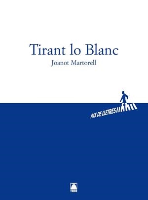 TIRANT LO BLANC | 9788430768004 | RICO BUSQUETS, ALBERT / FARRENY SISTAC, DOLORS / CIRERA PRATS, EDUARD