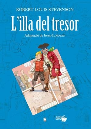 ILLA DEL TRESOR, L' (CÓMIC) | 9788430769230 | FORTUNY GINÉ, JOAN BAPTISTA / MARTÍ RAÜLL, SALVADOR