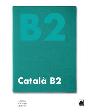 CATALÀ INTERMEDI B2 (2020) | 9788430734818 | ESTEBAN CALM, JORDI / CAMPOY MESTRES, MONTSERRAT / BLANES VILLALBA, LLIBERTAT
