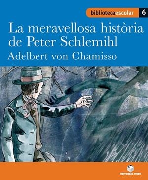 MERAVELLOSA HISTORIA DE PETER SCHLEMIHL, LA | 9788430763108 | EDITORIAL TEIDE, S.A.