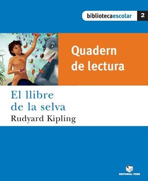 LLIBRE DE LA SELVA, EL (QUADERN DE LECTURA) | 9788430763030 | VARIOS AUTORES