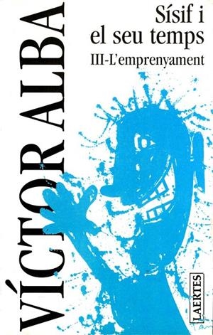 SISIF I EL SEU TEMPS 03. L'EMPRENYAMENT | 9788475842905 | ALBA, VICTOR