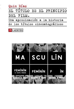 TÍTULO ES EL PRINCIPIO DEL FILM, EL | 9788416783465 | DIAZ, QUIM