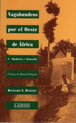 VAGABUNDEOS (I) POR EL OESTE DE AFRICA | 9788475843872 | BURTON, SIR RICHARD F.