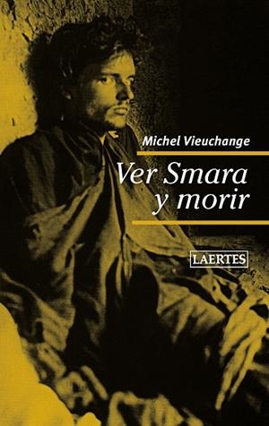 VER SMARA Y MORIR | 9788475849683 | VIEUCHANGE, MICHEL
