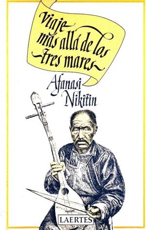 VIAJE MÁS ALLÁ DE LOS TRES MARES | 9788475840406 | NIKITIN, AFANASI